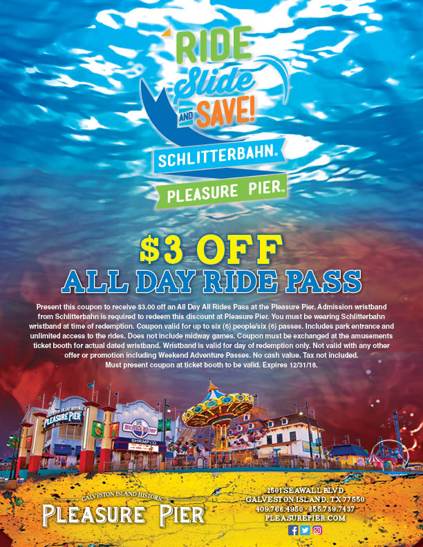 Ride Slide and Save. Schlitterbahn. Pleasure Pier. $3 off all day ride pass.